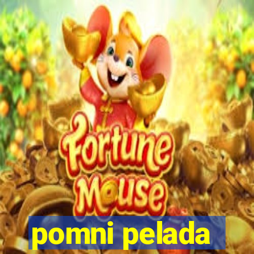pomni pelada